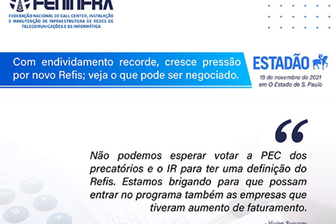 Setores da economia cobram do Congresso a aprovação com urgência do projeto de lei que reabre o novo Refis